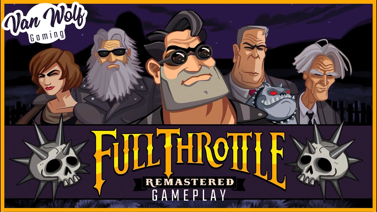 JUEGO COMPLETO Full Throttle Remastered 2017 [EN ESPAÑOL HD 1080p] Sin comentarios